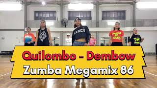 Quilombo  ZUMBA MEGAMIX 86  DEMBOW Choreo by RidaSetiani [upl. by Case57]