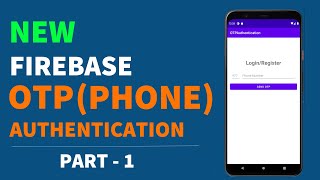 New Firebase OTP Authentication Tutorial 2021  Part  1  Integrating Firebase [upl. by Edie806]