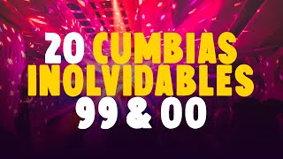 20 Cumbias Inolvidables de los 90 amp 00 [upl. by Linkoski336]