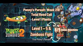 PvZ2 Pennys Pursuit ExplodeoVine  WEEK 218  Walkthrough 🌶🌶 amp Zomboss 🌶🌶🌶  Lvl 1 Plants [upl. by Allyn]