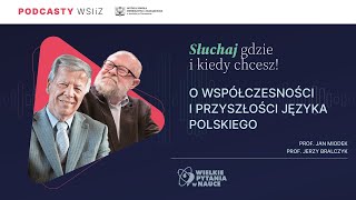 prof Jerzy Bralczyk prof Jan Miodek  O współczesności i przyszłości języka polskiego [upl. by Calv227]