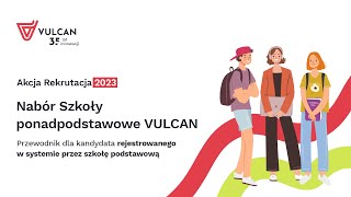 VULCAN Rekrutacja 2023  przewodnik dla kandydata rejestrowanego w systemie przez szkołę podstawową [upl. by Anikat96]