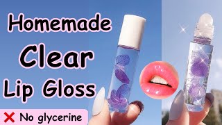 How to make clear lip gloss without glycerine 😱 DIY clear lip gloss that actually works [upl. by Berkman322]