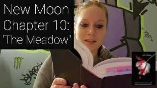 Reading of quotNew Moonquot Chapter 10 The Meadow THE TWILIGHT SAGA BOOK 2 [upl. by Eellehs]