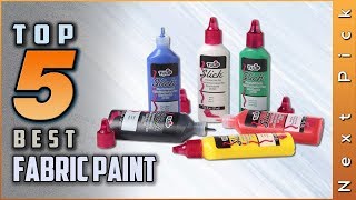 Top 5 Best Fabric Paints Review in 2024 [upl. by Oniskey]