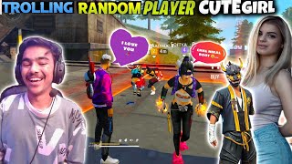 Trolling Random Player With cute girls🤣🤣 Laka Gamer [upl. by Ranger548]