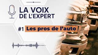 La voix de lexpert  1 Les pros de lauto [upl. by Yor]