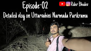 Detailed vlog on Uttarvahini Narmada Parikrama  Episode 02  How to do Narmada Parikrama [upl. by Mchale]