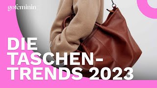 ModeTrends Diese drei Taschen sind die Musthaves für 2023 [upl. by Atoiyanap]