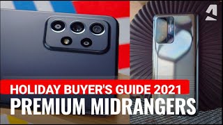 Buyers Guide  The best premium midrange phones to get Holidays 2021 [upl. by Ellainad]