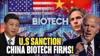 US Slap Huge SANCTIONS on Chinese Biotech Companies [upl. by Laaspere]