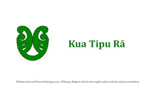 Kua Tipu Rā [upl. by Linetta]