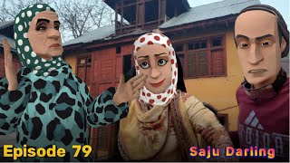 Episode 79 SAJU DARLING  Kashmiri Cartoon Drama [upl. by Eledoya]