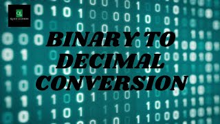 Binary to Decimal  Number System Conversion  quicklearnerss [upl. by Anees126]