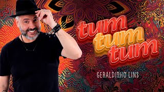 TUM TUM TUM  Geraldinho Lins Clipe Oficial [upl. by Nyltac177]