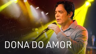 Luís Martins  Dona do Amor Ao Vivo [upl. by Airekal]