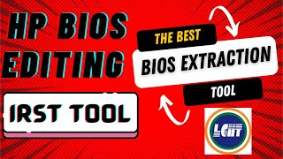 HP Bios Editing Easy Method🎯IRST Tool ❤️ Best Tool for Bios Extraction [upl. by Endres]