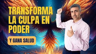 RESILIENCIA Transforma la CULPA en PODER y Gana Salud [upl. by Harraf]