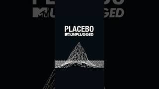 Placebo  MTV Unplugged [upl. by Innig492]