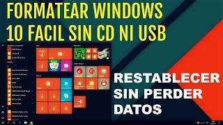 Formatear una PC Windows 10 Sin Disco  Facil Y Rapido 2018 [upl. by Gerlac]