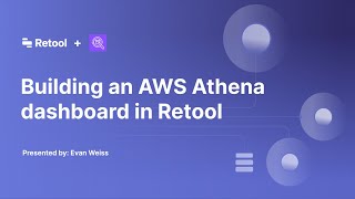 Building an AWS Athena dashboard in Retool [upl. by Janus]