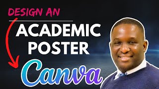 Create EyeCatching ACADEMIC POSTERS with CANVA [upl. by Skell]