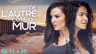 De lautre côté du mur  episode 11 à 20 en français  résumé  novelas fyp series novela [upl. by Ennyroc702]