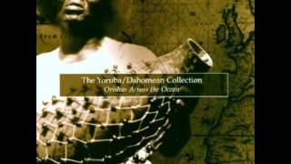 The Yoruba Dahomean Collection  Shango ceremonial music [upl. by Nnylamme]