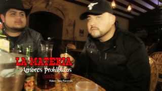 La Materia  Amores Prohibidos VIDEO OFICIAL [upl. by Amado67]