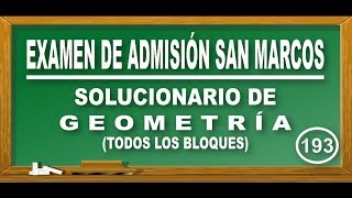 SOLUCIONARIO UNMSM 20182  GEOMETRÍATODOS LOS BLOQUES  ADMISIÓN SAN MARCOS  DECO [upl. by Yarised]