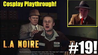 Is This Anarchist A Serial Arsonist LA Noire 13 Year Anniversary Part 19 [upl. by Anthony163]