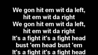 Three 6 Mafia  Its A Fight lyrics [upl. by Lebasile]