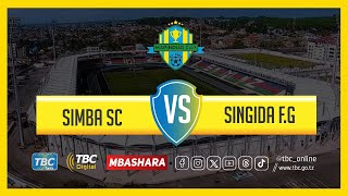 TBCLIVE SIMBA SC 2 vs 0 SINGIDA FG  NEW AMAAN COMPLEX ZANZIBAR [upl. by Alyar547]