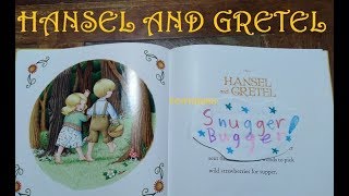 Lets Read quotHansel and Gretelquot Book Read Aloud With Snugger Bugger [upl. by Niwroc]