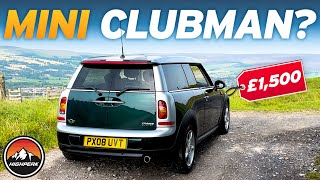 I BOUGHT A CHEAP MINI CLUBMAN FOR £1500 [upl. by Tomasine]