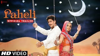 Paheli  Trailer  Now in HD  Shah Rukh Khan Rani Mukherji  A film by Amol Palekar [upl. by Forsyth665]