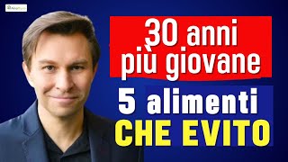 EVITO 5 ALIMENTI e il mio corpo è 30 ANNI PIÙ GIOVANE Il professore di Harvard David Sinclair [upl. by Eidok810]