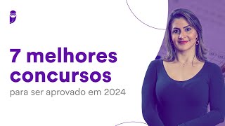 7 melhores concursos para ser aprovado em 2024 [upl. by Maite]