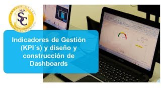 Indicadores de gestión KPI´s y construcción de Dashboards [upl. by Anselmo153]