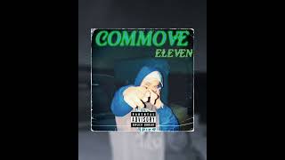 Commove  Eleven  Official audio [upl. by Bravin]