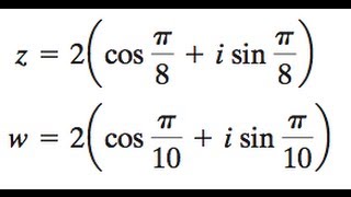 z  2cospi8  isinpi8 w  2cospi10  isinpi10 [upl. by Etnahc]