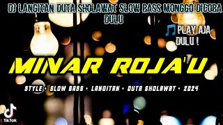 DJ MINAR ROJA DUTA SHOLAWAT SLOW BASS BALIO CHANNEL [upl. by Ablem]