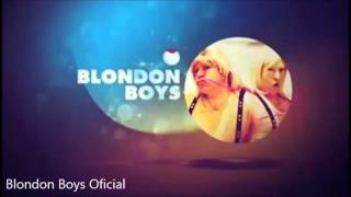 Blondon Boys Irresistibles Audio Oficial [upl. by Friedland]