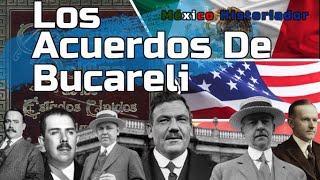 Los tratados de Bucareli Mitos y realidades  Bully Magnets  Historia Documental [upl. by Swanhildas]