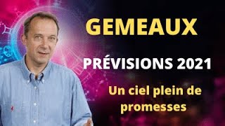 Gémeaux 2021 Prévisions Astrologiques [upl. by Neeron]