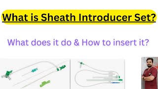 Sheath Introducer SetWhat does it do amp How to insert [upl. by Lamberto432]