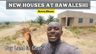 New Houses at Bawaleshie Accra Ghana  Dodowa Road [upl. by Zebaj]