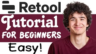 Retool Tutorial For Beginners  How To Use Retool [upl. by Glory257]