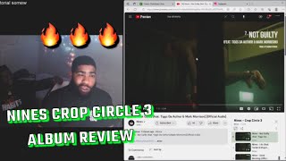 Nines  Crop Circle 3 Album Reaction [upl. by Ahsenwahs635]