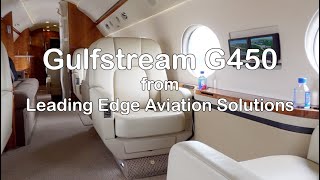 Gulfstream G450 from Leading Edge Aviation Solutions [upl. by Hoo]